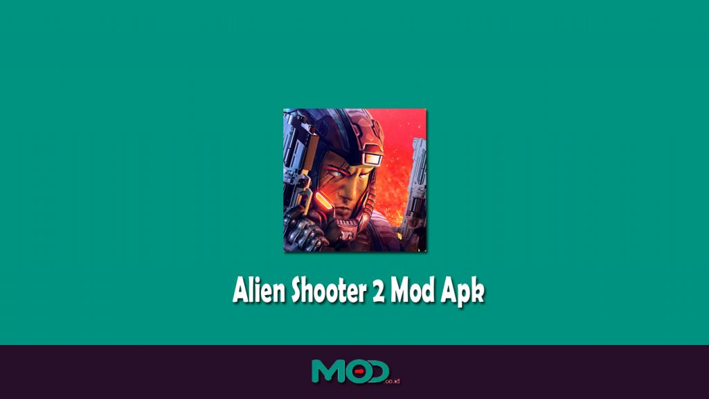Alien Shooter 2 Mod Apk