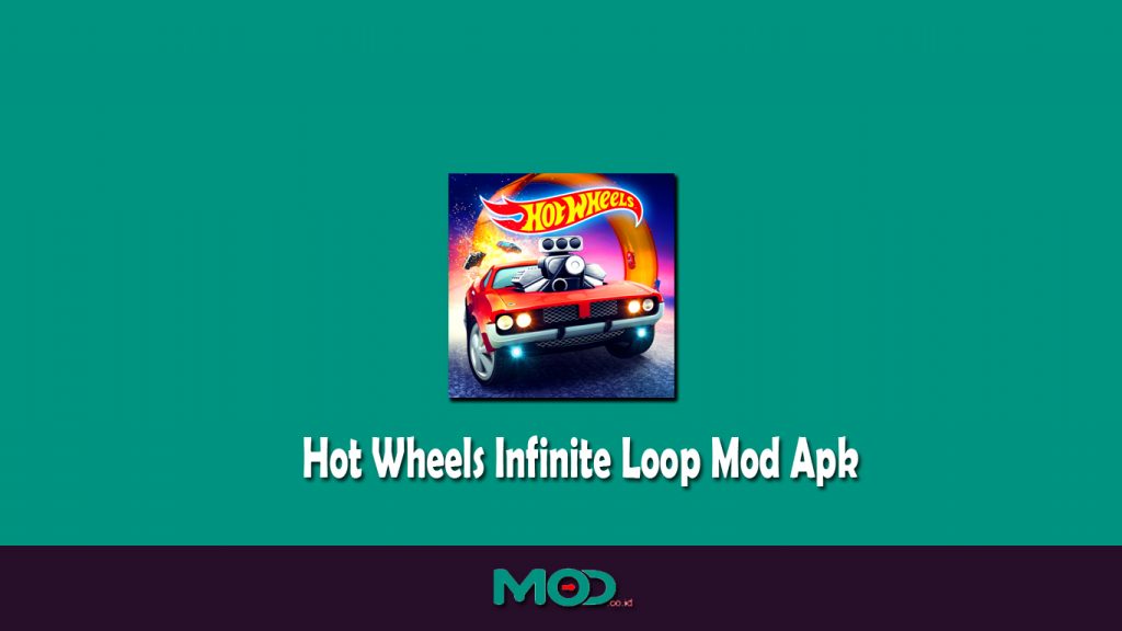 Hot Wheels Infinite Loop Mod Apk