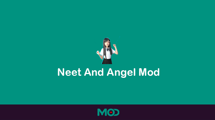 Neet And Angel Mod APK