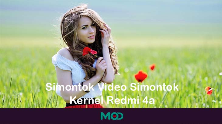 Simontok Video Simontok Kernel Redmi 4a